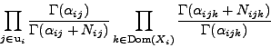 \begin{displaymath}
\prod_{j \in \mathbf{u}_{i}}
\frac{\Gamma(\alpha_{ij})}{\G...
...
\frac{\Gamma(\alpha_{ijk} + N_{ijk})}{\Gamma(\alpha_{ijk})}
\end{displaymath}
