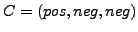 $C=(pos,neg,neg)$